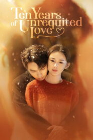 Ten Years of Unrequited Love