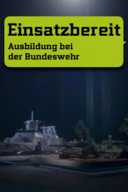 Einsatzbereit – Ausbildung bei der Bundeswehr