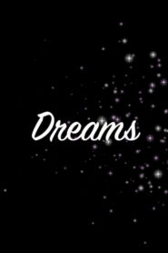 Dreams