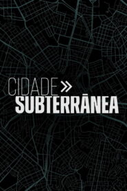 Cidade Subterrânea