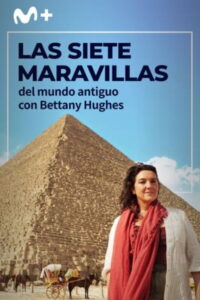 The Seven Wonders of the Ancient World by Bettany Hughes: Season 1