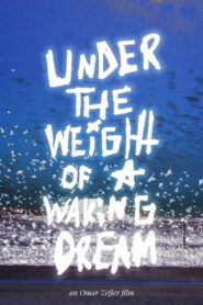 Under the Weight of a Waking Dream