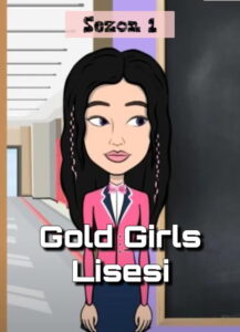 Gold Girls Lisesi: Season 1