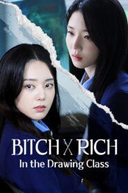 Bitch X Rich – In the Drawing Class