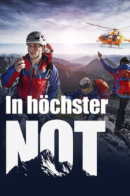 In höchster Not – Bergretter im Einsatz