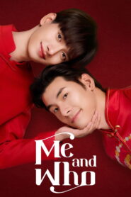 Me and Who