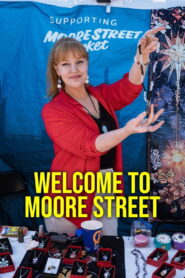Welcome To Moore Street