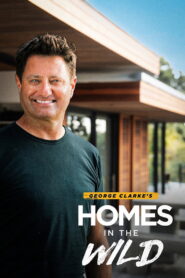 George Clarke’s Homes in the Wild