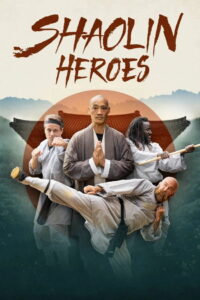 Shaolin Heroes: Season 1