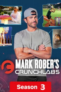 Mark Rober’s CrunchLabs: Season 3