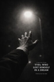 Yves, Who Lost Himself in a Dream.