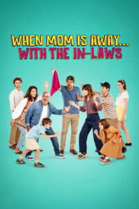 When Mom Is Away… With the In-laws