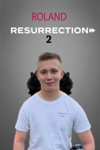Roland: Resurrection: Season 2