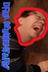 drunkumentary