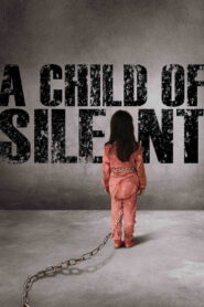 A Child of Silent