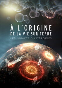 À l’origine de la vie : Les Impacts d’astéroïdes