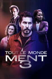Tout le monde ment 3