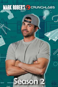 Mark Rober’s CrunchLabs: Season 2