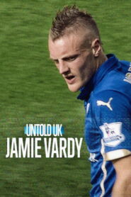 Untold UK: Jamie Vardy