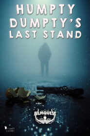 Humpty Dumpty’s Last Stand
