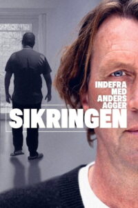 Indefra med Anders Agger – Sikringen: Season 1