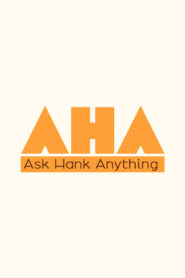 Ask Hank Anything
