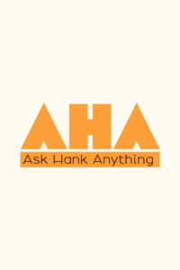 Ask Hank Anything