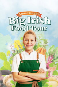 Anna Haugh’s Big Irish Food Tour