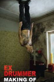 The Making Of “Ex Drummer”