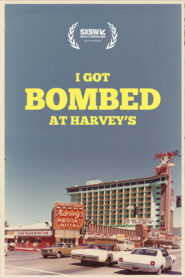 I Got Bombed at Harvey’s
