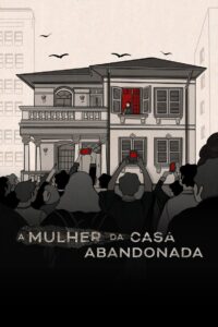 Abandoned: The Woman in the Decaying House: Season 1