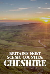 Britain’s Most Scenic Counties: Cheshire