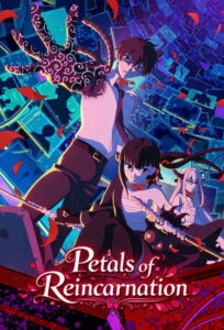 Petals of Reincarnation: Season 1