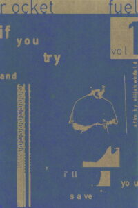 Rocket Fuel 001: If You Try and Fall, I’ll Save You