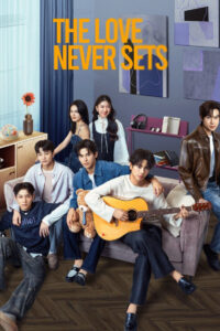 The Love Never Sets: Season 1