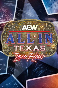 AEW All In 2025: Texas – Zero Hour