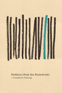Poetries from the Bookstores: Somewhere I Belong