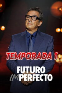 Futuro imperfecto: Season 1