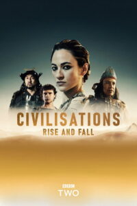 Civilisations: Rise and Fall: Season 1