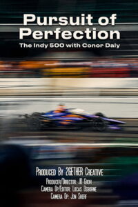 Pursuit of Perfection – The Indy 500 with Conor Daly