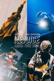 OFFICIAL HIGE DANDISM Arena Tour 2024 – Rejoice