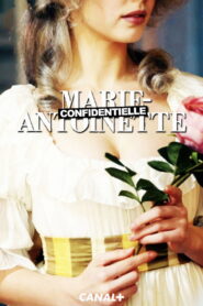Marie-Antoinette Confidentielle