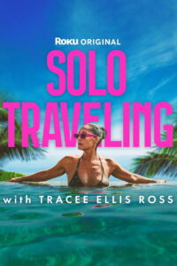 Solo Traveling with Tracee Ellis Ross: Season 1