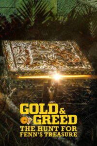 Gold & Greed: The Hunt for Fenn’s Treasure: Season 1