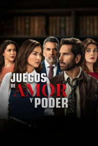 Juegos de amor y poder: Season 1