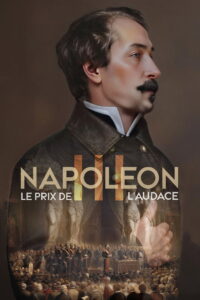 Napoléon III, le prix de l’audace