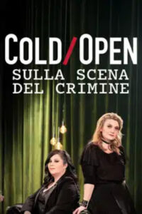 Cold Open – Sulla Scena Del Crimine