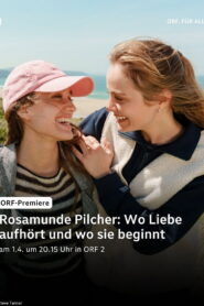 Rosamunde Pilcher: Wo Liebe aufhört und wo sie beginnt