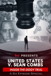 TMZ Presents: United Sates V. Sean Combs: Inside the Diddy Trial: Season 1