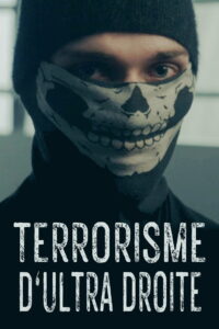 Right-Wing Extremism: The New Terrorist Threat: Season 1